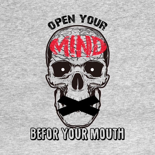 Open Your Mind Before Your Mouth APPAREL by ZOZO